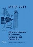 EWork and EBusiness in Architecture, Engineering and Construction 2010: Proceedi