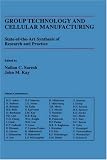 Review Springer  / Group Technology and Cellular Manufacturing: State-of-the-Art Synthesis of Research and Practice