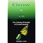 Grow or Die, The Unifying Principle of Transformation