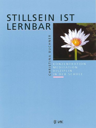 Stillsein ist lernbar