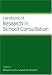 Handbook of Research in School Consultation