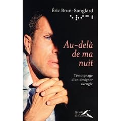 Au-del� de ma nuit : T�moignage d'un designer aveugle