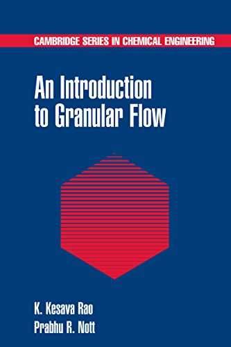 An Introduction to Granular Flow (Cambridge Series in Chemical Engineering)