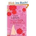 Was sich liebt, das trennt sich: Roman