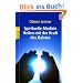 Spirituelle Medizin: Heilen mit der Kraft des Geistes