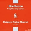 Complete String Quartets (Budapest String Quartet)