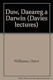 Duw, daeareg a Darwin : 'yn bennaf ar dudalennau'r 'Traethodydd', 1845-1900)