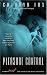 Pleasure Control (Pleasure Games) (Pleasure Games)