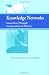 Knowledge Networks: Innovation Through Communities of Practice