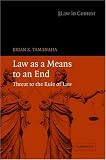 Law as a Means to an End: Threat to the Rule of Law (Law in Context)