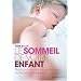 Le sommeil de votre enfant