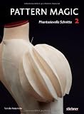 Pattern Magic 2 - Phantasievolle Schnitte - Tomoko Nakamichi