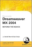 Dreamweaver MX 2004 Beyond the Basics