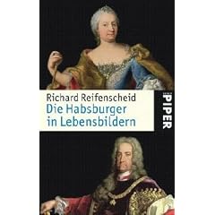 Die Habsburger in Lebensbildern: Von Rudolf I. bis Karl I.