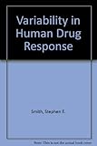 Variability in human drug response