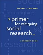 Primer for Critiquing Social Research: A Student Guide