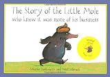 The Story of the Little Mole Who Knew It Was None of His Business: Sound Edition