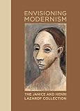 Envisioning modernism : the Janice and Henri Lazarof collection