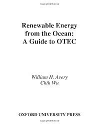 Renewable Energy From the Ocean: A Guide to OTEC (Johns Hopkins University/Applied Physics Laboratory Series i)