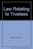 Law relating to trusts and trustees