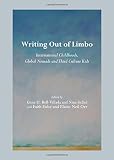 Writing out of limbo : international childhoods, global nomads and third culture kids