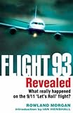 Flight 93 revealed : what really happened on the 9/11 'Let's roll' flight?