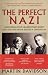 The Perfect Nazi: Uncovering My SS Grandfather's Secret... The Perfect Nazi: Uncovering My SS Grandfather's Secret...
