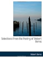 Selections from the Poetry of Robert Burns