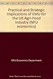 Practical and strategic implications of EMU for the UK agri-food industry