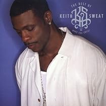 Make you Sweat - The Best of Keith Sweat