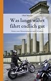 Was lange w&auml;hrt f&auml;hrt endlich gut: Meine erste Motorradsaison nach 30 Jahren