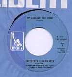 CREEDENCE CLEARWATER REVI - UP AROUND THE BEND - 7" VINYL