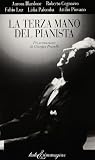 La terza mano del pianista