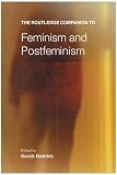The Routledge Companion to Feminism and Postfeminism (Routledge Companions)