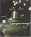 Lighting the Landscape: Art, Design, Technologies