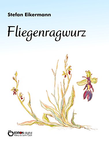 Fliegenragwurz (German Edition)