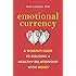 Emotional Currency: A Woman's Guide to Building a Healthy Relationship with Money