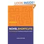 Novel Shortcuts: Ten Techniques That Ensure a Great First Draft