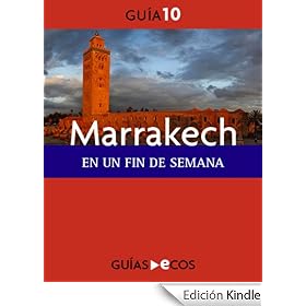 Marrakech. En un fin de semana