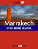 Marrakech. En un fin de semana