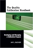 The Quality Calibration Handbook: Developing and Managing a Calibration Program