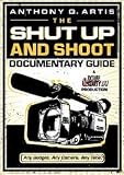 The Shut Up and Shoot Documentary Guide Pap DVD edition