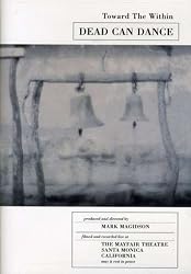 Dead Can Dance - Toward The Within