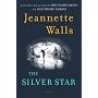 The Silver Star: A Novel by Jeannette Walls