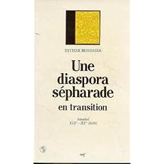 Une diaspora S�pharade en transition : Istanbul, XIX-XXe si�cles