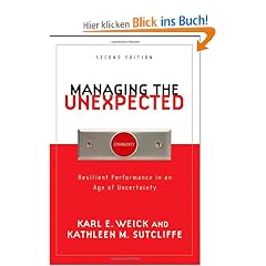 Managing the Unexpected: Resilient Performance in an Age of Uncertainty