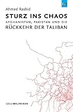 Image of Sturz ins Chaos: Afghanistan, Pakistan und die Rückkehr der Taliban