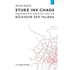 Sturz ins Chaos: Afghanistan, Pakistan und die R�ckkehr der Taliban