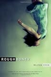 Rough Honey (APR Honickman 1st Book Award)