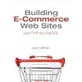 Building E-commerce Web Sites With Php And Mysql